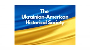 Background of the Ukrainian flag colors -- blue and yellow -- and the words The Ukrainian-American Historical Society