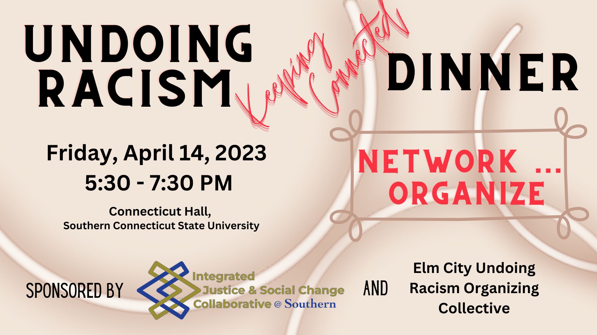 Poster for UROC Keeping Connected Dinner April 14, 2023 5:30-7:30pm Conn Hall SCSU