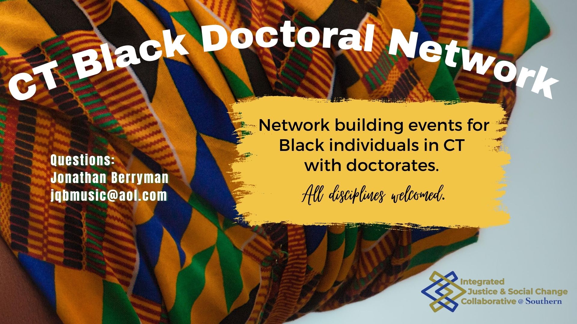 CT Black Doctoral Network Image of Kente cloth and words inviting people to participate