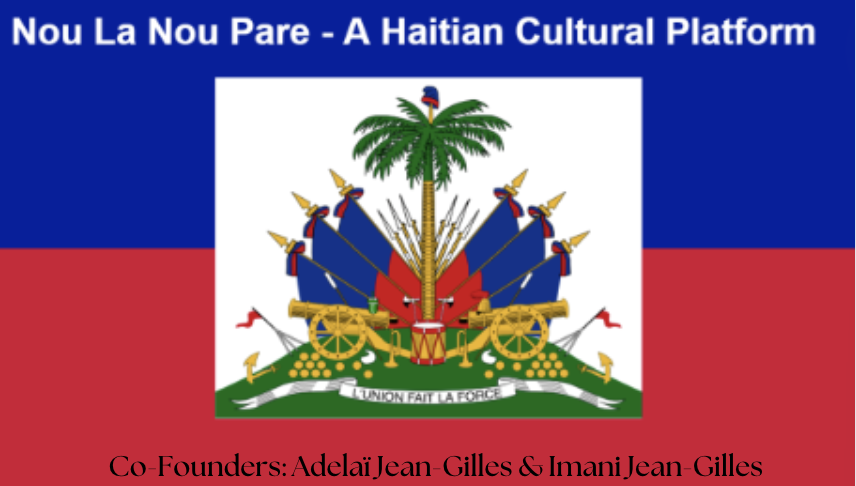 Image of Hatian Flag with the words "Nou La Nou Pare"